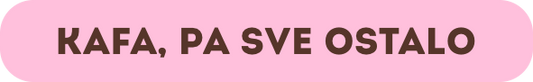 Kafa pa sve ostalo